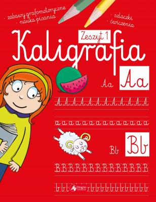 Kaligrafia. Zeszyt 1. Autor: Agnieszka Kamińska. SmakLiter.pl Okładka książki Kaligrafia. Zeszyt 1