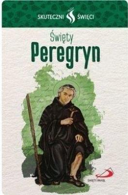 Karta Skuteczni Święci św. Peregryn. Autor: praca zbiorowa. SmakLiter.pl Okładka książki Karta Skuteczni Święci św. Peregryn