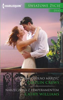 Każdemu wolno marzyć Narzeczona. Autor: Crews Caitlin, Williams Cathy. SmakLiter.pl Okładka książki Każdemu wolno marzyć Narzeczona