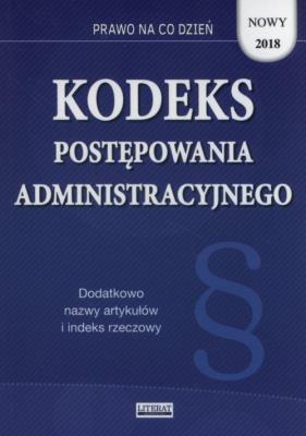 Okładka książki Kodeks postępowania administracyjnego 2018