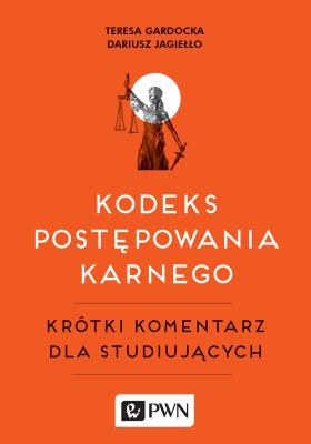 Kodeks postępowania karnego. Autor: Jagiełło Dariusz, Teresa Gardocka (red.). SmakLiter.pl Okładka książki Kodeks postępowania karnego