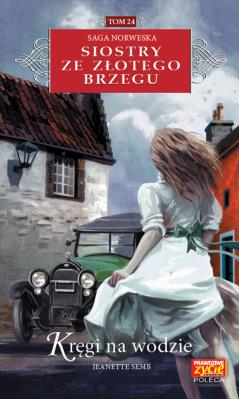 Kręgi na wodzie . Autor: Jeanette Semb. SmakLiter.pl Okładka książki Kręgi na wodzie