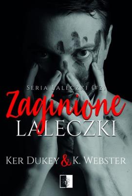 Laleczki T.2 Zaginione laleczki. Autor: Ker Dukey, K.Webster. SmakLiter.pl Okładka książki Laleczki T.2 Zaginione laleczki