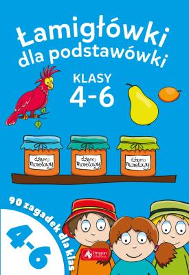 Okładka książki Łamigłowki dla podstawówki. Klasy 4-6