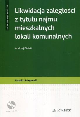 Okładka książki Likwidacja zaległości z tytułu najmu... + CD
