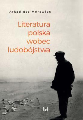 Okładka książki Literatura polska wobec ludobójstwa