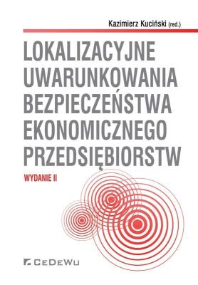 Okładka książki Lokalizacyjne uwarunkowania bezpieczeństwa ekonomicznego przedsiębiorstw
