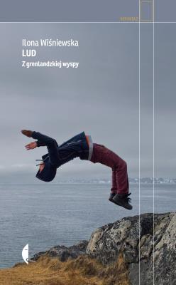 Lud. Z grenlandzkiej wyspy. Autor: Ilona Wiśniewska. SmakLiter.pl Okładka książki Lud. Z grenlandzkiej wyspy