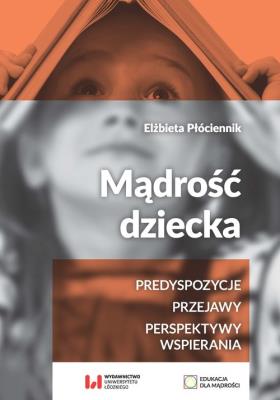 Mądrość dziecka. Autor: Płóciennik Elżbieta. SmakLiter.pl Okładka książki Mądrość dziecka