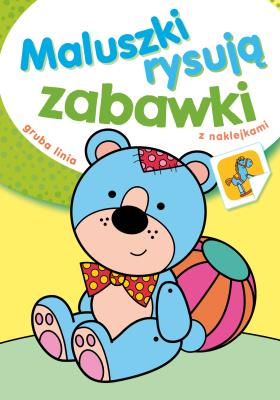 Maluszki rysują zabawki. Autor: Drabik Wiesław. SmakLiter.pl Okładka książki Maluszki rysują zabawki