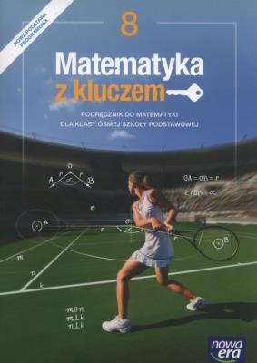 Matematyka SP 8 Matematyka z kluczem Podr. NE. Autor: Braun Marcin, Czyż-Mańkowska Agnieszka, Paszyńska Małgorzata. Wej Karolina. SmakLiter.pl Okładka książki Matematyka SP 8 Matematyka z kluczem Podr. NE