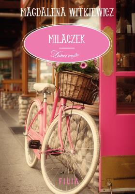 Milaczek. Autor: Witkiewicz Magdalena. SmakLiter.pl Okładka książki Milaczek