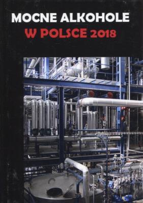 Mocne alkohole w Polsce 2018. Autor: Gołębiewski Łukasz. SmakLiter.pl Okładka książki Mocne alkohole w Polsce 2018