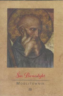 Modlitewnik Św. Benedykt. Autor: Ks. Leszek Smoliński. SmakLiter.pl Okładka książki Modlitewnik Św. Benedykt
