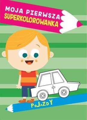 Okładka książki Moja pierwsza superkolorowanka. Pojazdy