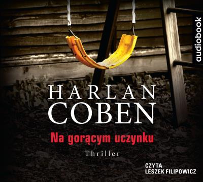Na gorącym uczynku - CD. Autor: Harlan Coben. SmakLiter.pl Okładka książki Na gorącym uczynku - CD