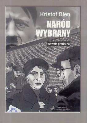 Naród wybrany. Nowela graficzna. Autor: Kristof Bien. SmakLiter.pl Okładka książki Naród wybrany. Nowela graficzna