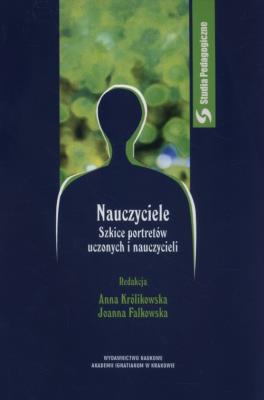 Nauczyciele. Szkice portretów uczonych... Autor:   Praca zbiorowa. SmakLiter.pl Okładka książki Nauczyciele. Szkice portretów uczonych..