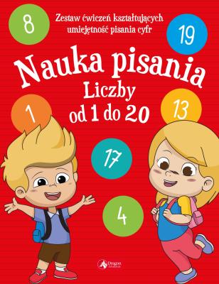 Nauka pisania. Liczby od 1 do 20. Autor: Opracowanie zbiorowe. SmakLiter.pl Okładka książki Nauka pisania. Liczby od 1 do 20
