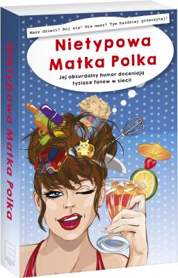 Nietypowa Matka Polka. Autor: Anna Szczepanek. SmakLiter.pl Okładka książki Nietypowa Matka Polka