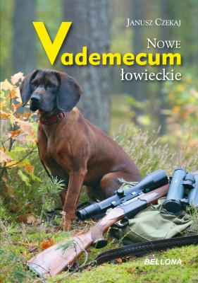 Nowe vademecum łowieckie. Autor: Czekaj Janusz. SmakLiter.pl Okładka książki Nowe vademecum łowieckie
