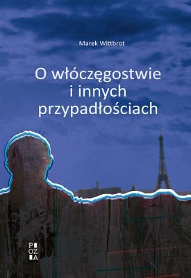 Okładka książki O włóczęgostwie i innych przypadłościach
