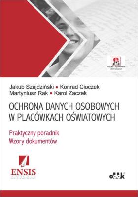 Ochrona danych osobowych w placówkach oświat PGK1260E. Autor: Szajdziński Jakub, Cioczek Konrad, Rak Martyniusz, Zaczek Karol. SmakLiter.pl Okładka książki Ochrona danych osobowych w placówkach oświat PGK1260E