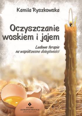 Okładka książki Oczyszczanie woskiem i jajem