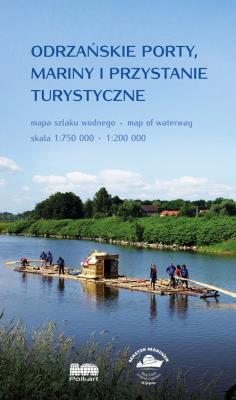 Odrzańskie porty, mariny i przystanie turystyczne. Autor:   Praca zbiorowa. SmakLiter.pl Okładka książki Odrzańskie porty, mariny i przystanie turystyczne