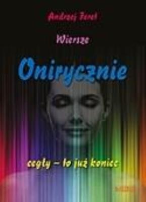 Okładka książki Onirycznie cegły- to już koniec