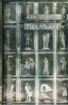 Piękna krew. Autor: Shepard Lucius. SmakLiter.pl Okładka książki Piękna krew