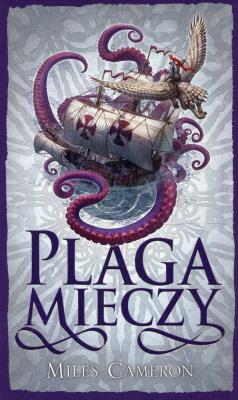 Okładka książki Plaga mieczy. Cykl Syn Zdrajcy. Tom 4