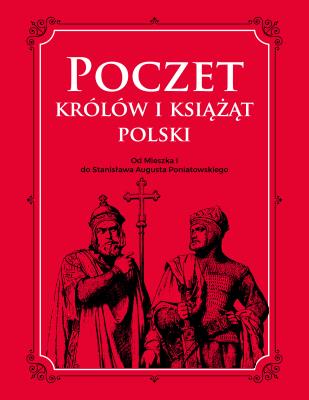 Poczet królów i książąt Polski. Autor: Adam Dylewski. SmakLiter.pl Okładka książki Poczet królów i książąt Polski