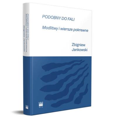 Podobny do fali.. Autor: Zbigniew Jankowski. SmakLiter.pl Okładka książki Podobny do fali.