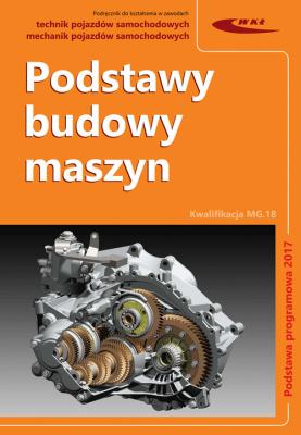 Podstawy budowy maszyn. Autor: Opracowanie zbiorowe. SmakLiter.pl Okładka książki Podstawy budowy maszyn
