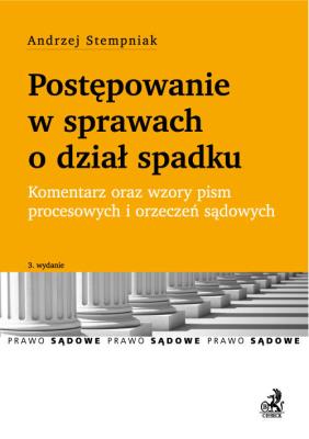 Postępowanie w sprawach o dział spadku. Autor: Stempniak Andrzej. SmakLiter.pl Okładka książki Postępowanie w sprawach o dział spadku