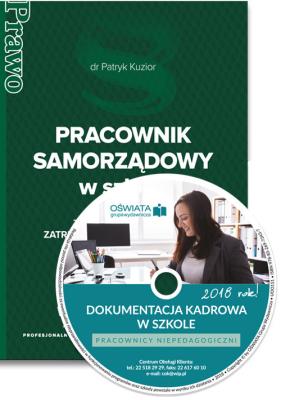 Okładka książki Pracownik samorządowy w szkole - zatrudnianie, wynagradzanie, czas pracy