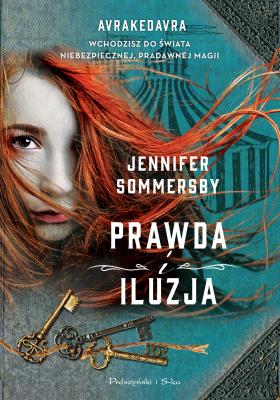 Prawda i iluzja. Autor: Jennifer Sommersby. SmakLiter.pl Okładka książki Prawda i iluzja