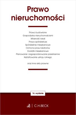 Prawo nieruchomości oraz ustawy towarzyszące w.16. Autor: Opracowanie zbiorowe. SmakLiter.pl Okładka książki Prawo nieruchomości oraz ustawy towarzyszące w.16
