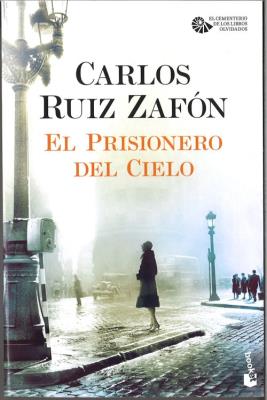 Prisionero del cielo. Autor: Carlos Ruiz Zafón. SmakLiter.pl Okładka książki Prisionero del cielo