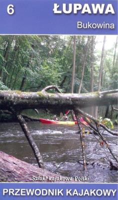 Okładka książki Przewodnik kajakowy. Łupawa, Bukowina