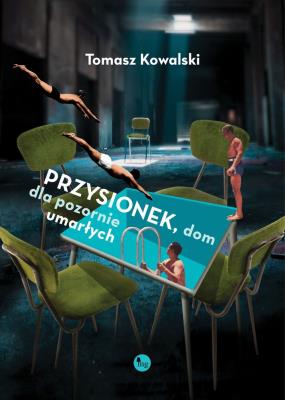 Przysionek dom dla pozornie umarłych. Autor: Kowalski Tomasz. SmakLiter.pl Okładka książki Przysionek dom dla pozornie umarłych