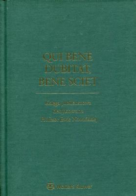 Okładka książki Qui bene dubitat, bene sciet Księga jubileuszowa dedykowana Profesor Ewie Nowińskiej