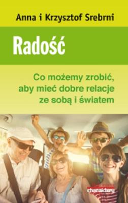 Radość.. Autor: Srebrna Anna, Srebrny Krzysztof. SmakLiter.pl Okładka książki Radość.