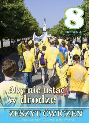 Religia SP 8 ćw Aby nie ustać w drodze WDS. Autor: Stanisław Łabendowicz. SmakLiter.pl Okładka książki Religia SP 8 ćw Aby nie ustać w drodze WDS