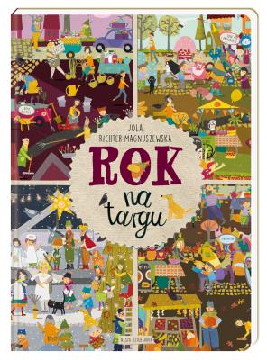 Rok na targu. Autor: Jola Richter-Magnuszewska. SmakLiter.pl Okładka książki Rok na targu