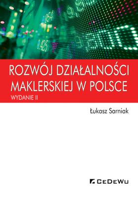 Okładka książki Rozwój działalności maklerskiej w Polsce (wyd. II)