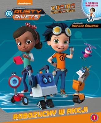 Okładka książki Rusty Rivets. Rafcio Śrubka. Robozuchy w akcji