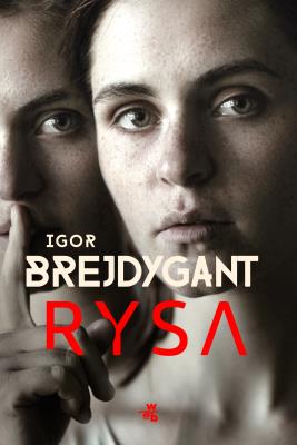Rysa. Autor: Igor Brejdygant. SmakLiter.pl Okładka książki Rysa