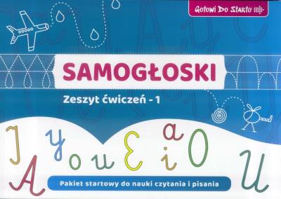 Samogłoski - Zeszyt ćwiczeń 1. Autor: Bala Agnieszka. SmakLiter.pl Okładka książki Samogłoski - Zeszyt ćwiczeń 1